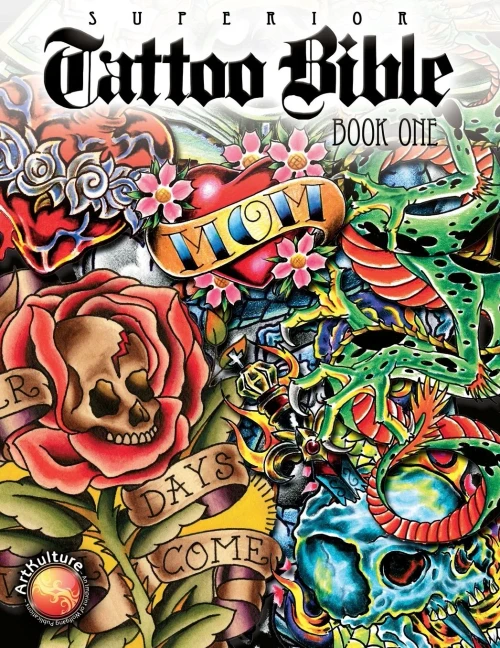 Superior Tattoo Bible: Book One (Tattoo U,)