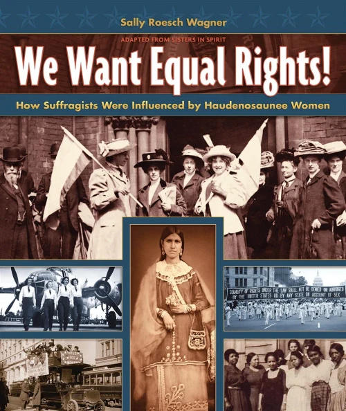 We Want Equal Rights!: The Haudenosaunee (Iroquois) Influence On The Women?çös Rights Movement