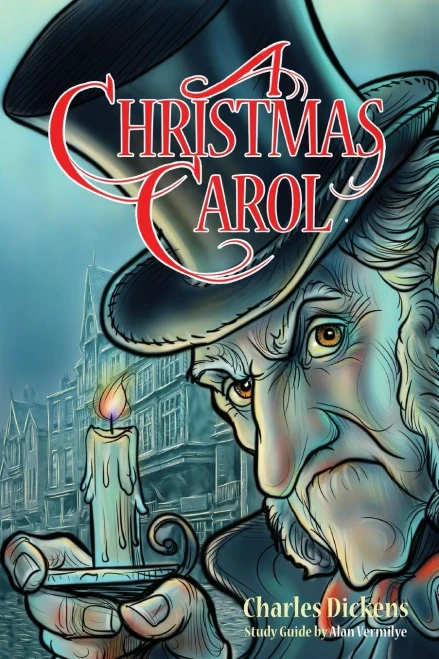 A Christmas Carol: Book And Bible Study Guide For Teenagers Based On The Charles Dickens Classic A Christmas Carol