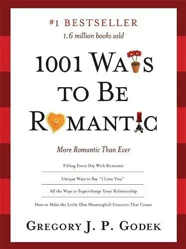 1001 Ways To Be Romantic: More Romantic Than Ever