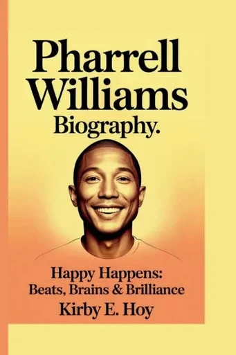 Pharrell Williams: Happy Happens: Beats, Brains & Brilliance