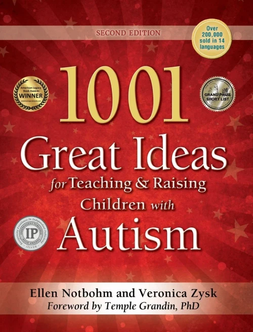 1001 Great Ideas For Teaching And Raising Children With Autism Or Asperger'S, Revised And Expanded 2Nd Edition