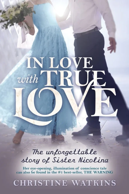 In Love With True Love: The Unforgettable Story Of Sister Nicolina