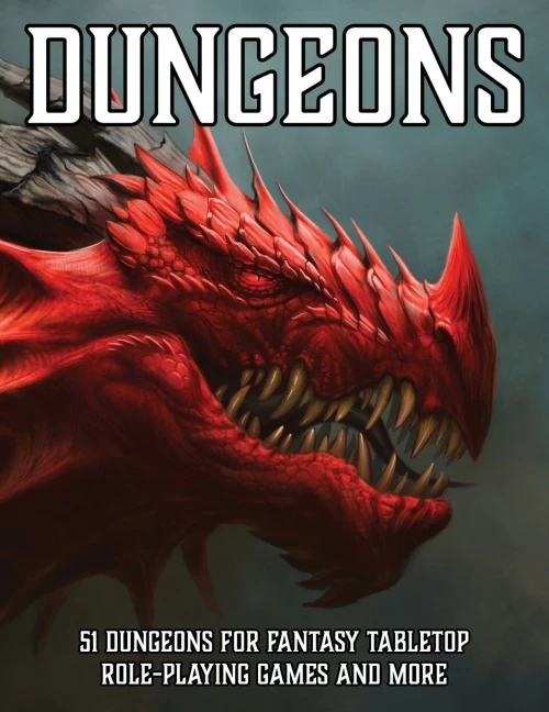 Dungeons: 51 Dungeons For Fantasy Tabletop Role-Playing Games (Tabletop Role-Playing Game Resources)