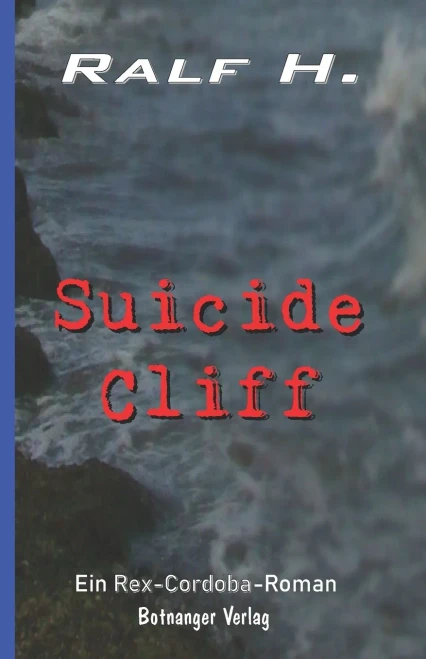 Suicide Cliff (Rex Cordoba) (German Edition)