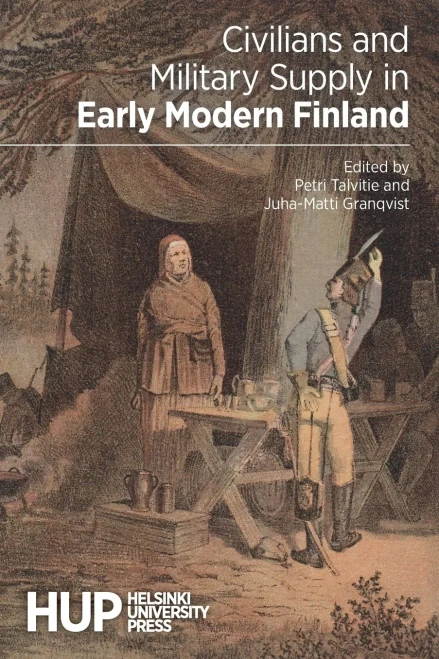 Civilians And Military Supply In Early Modern Finland
