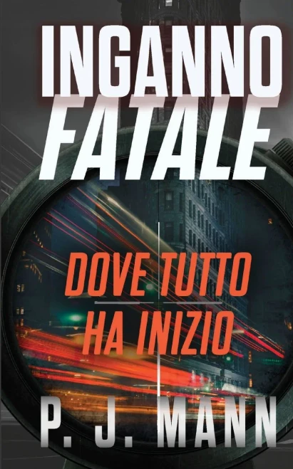 Inganno Fatale: Dove Tutto Ha Inizio Vol. 1 (Italian Edition)