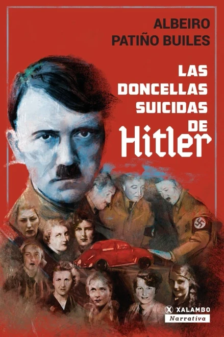 Las Doncellas Suicidas De Hitler (Spanish Edition)