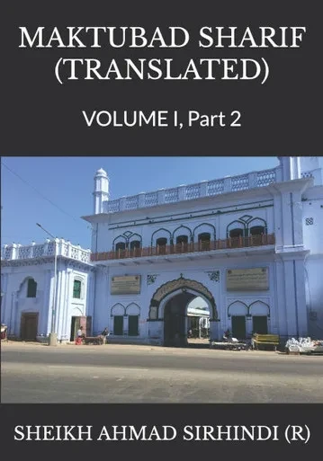 Maktubad Sharif (Translated): VOLUME I, Part 2