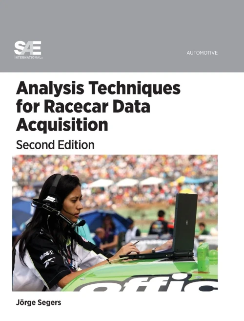Analysis Techniques For Racecar Data Acquisition, Second Edition
