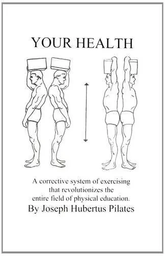 Your Health: A Corrective System Of Exercising That Revolutionizes The Entire Field Of Physical Education