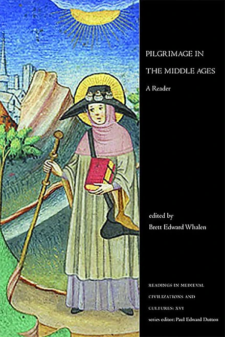 Pilgrimage In The Middle Ages: A Reader (Readings In Medieval Civilizations And Cultures)