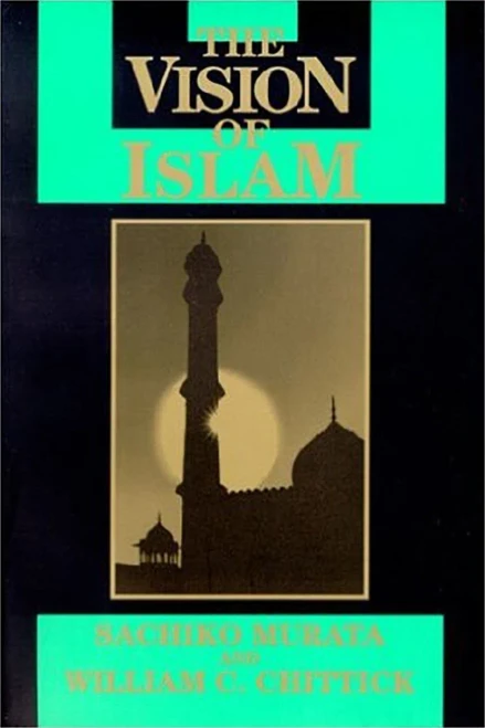 Vision Of Islam (Visions Of Reality. Understanding Religions)