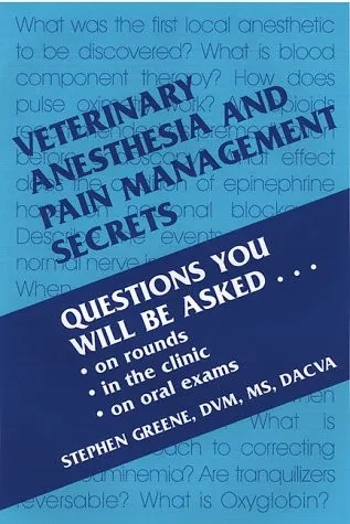 Veterinary Anesthesia And Pain Management Secrets