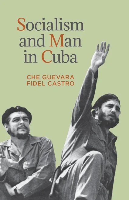 Socialism And Man In Cuba