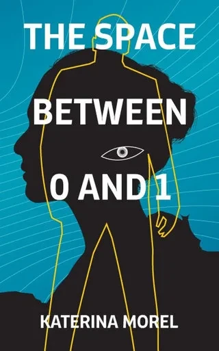 The Space Between 0 and 1: A heartwarming sci-fi mystery with a witty AI and a secret worth unraveling