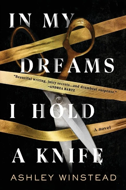 In My Dreams I Hold A Knife: A Novel
