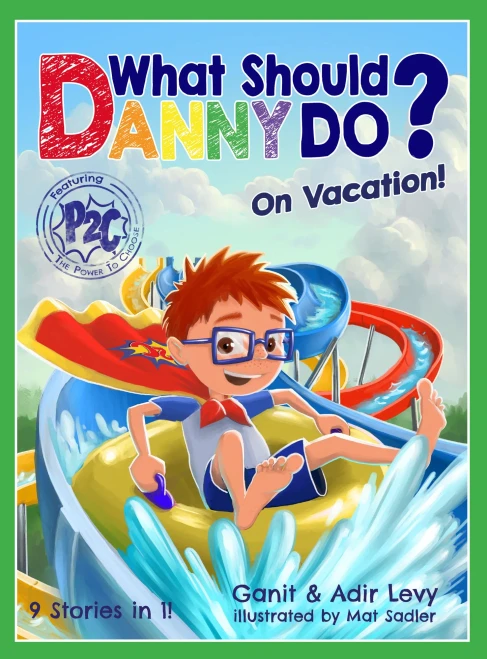 What Should Danny Do? On Vacation (The Power To Choose Series)