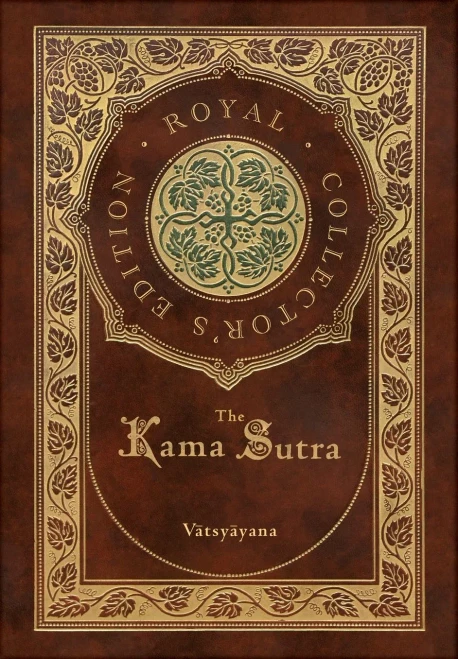 The Kama Sutra (Royal Collector'S Edition) (Annotated) (Case Laminate Hardcover With Jacket)