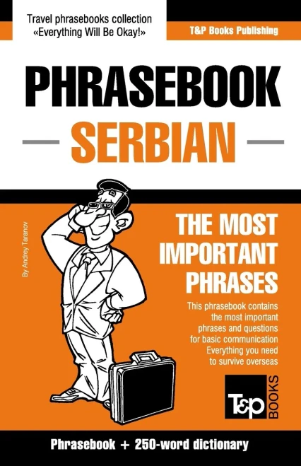 English-Serbian Phrasebook And 250-Word Mini Dictionary (American English Collection)