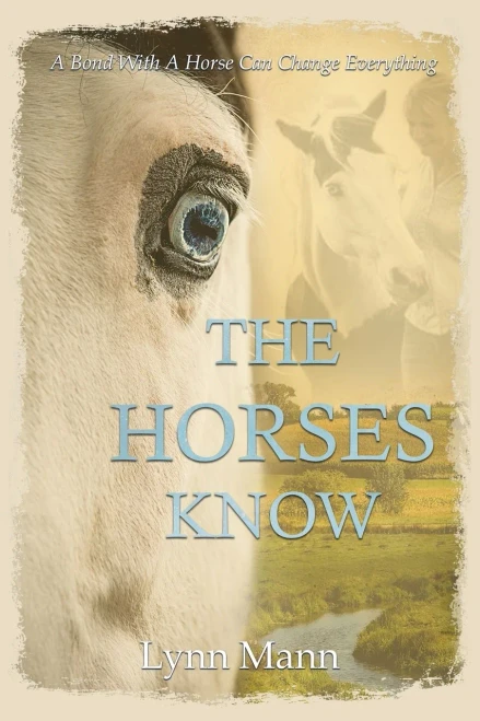 The Horses Know (The Horses Know Trilogy)