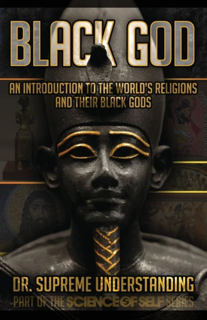 Black God: An Introduction To The World'S Religions And Their Black Gods
