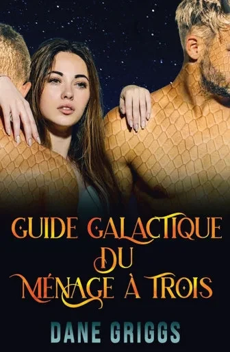 Guide Galactique du Ménage à Trois