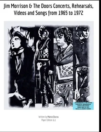Jim Morrison & The Doors Concerts, Rehearsals, Videos and Songs 1965 - 1972