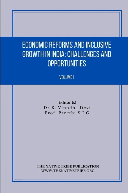 Economic Reforms And Inclusive Growth In India: Challenges And Opportunities