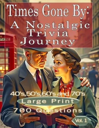 Times Gone By: A Nostalgic Trivia Journey