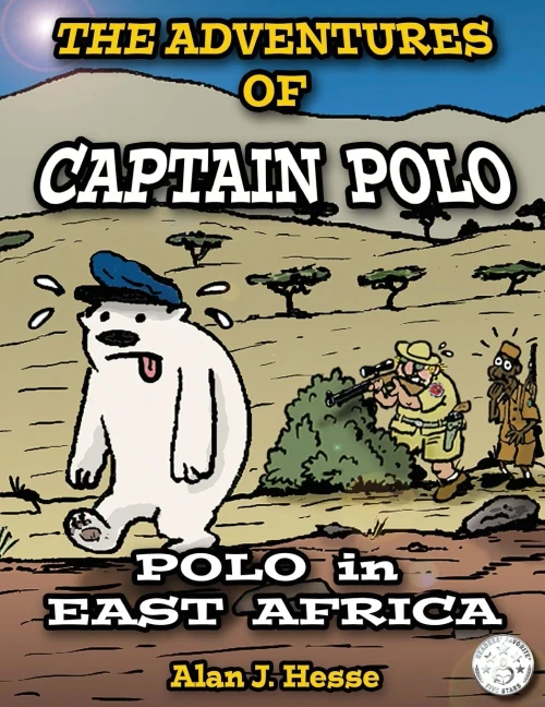 The Adventures Of Captain Polo: Polo In East Africa