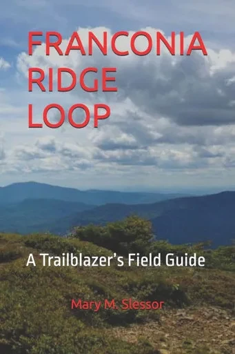Franconia Ridge Loop: A Trailblazer's Field Guide