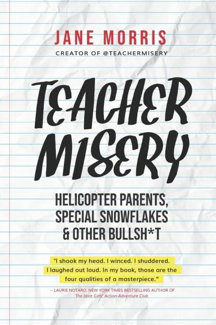 Teacher Misery: Helicopter Parents, Special Snowflakes, And Other Bullshit