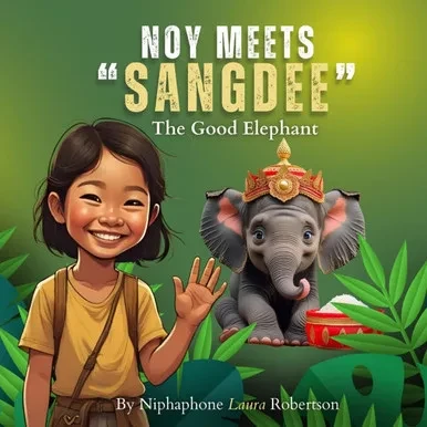 Noy Meets Sangdee: The Good Elephant