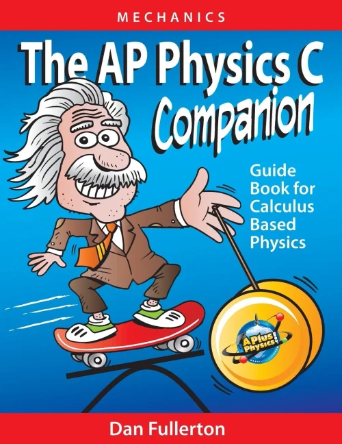 The Ap Physics C Companion: Mechanics