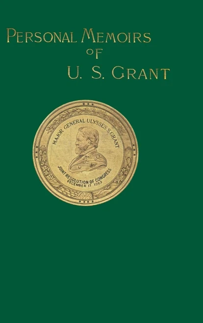 Personal Memoirs Of U. S. Grant (Volume 1)
