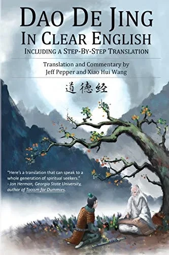 Dao De Jing In Clear English: Including A Step By Step Translation