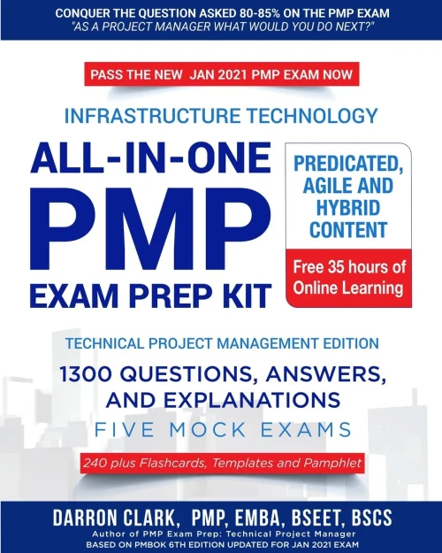 All-In-One Pmp?« Exam Prep Kit,1300 Question, Answers, And Explanations, 240 Plus Flashcards, Templates And Pamphlet Updated For Jan 2021 Exam: Based On Pmbok 6Th Ed