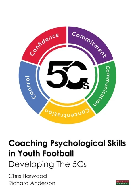Coaching Psychological Skills In Youth Football: Developing The 5Cs