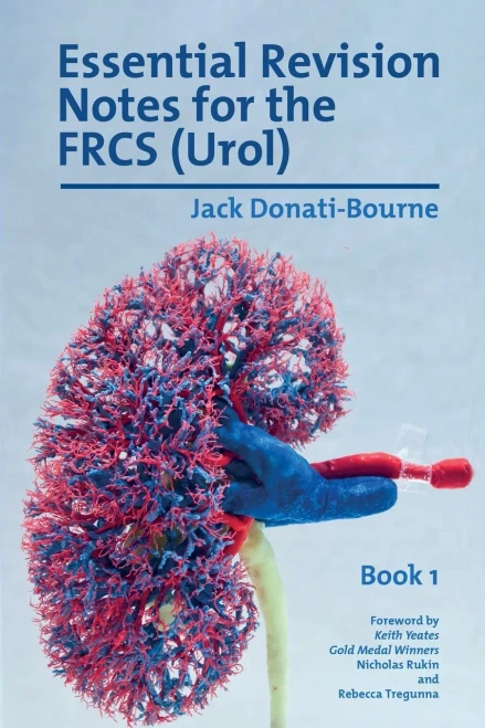 Essential Revision Notes For Frcs (Urol) Book 1: The Essential Revision Book For Candidates Preparing For The Intercollegiate Frcs (Urol) Examination (Essential Revision Notes For The Frcs (Urol))