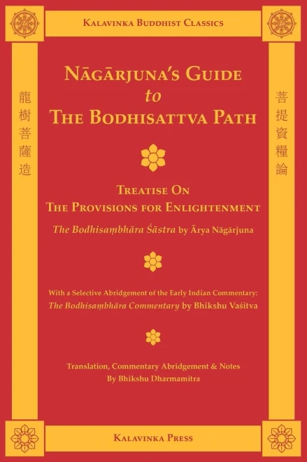Nagarjuna'S Guide To The Bodhisattva Path (Kalavinka Buddhist Classics)
