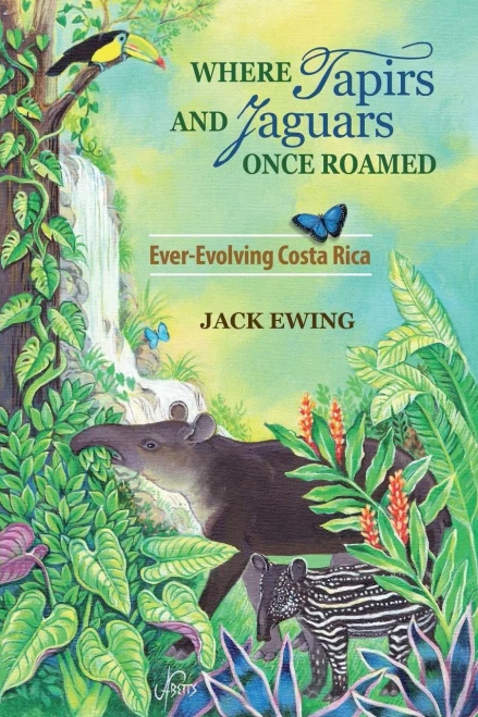 Where Tapirs And Jaguars Once Roamed: Ever-Evolving Costa Rica