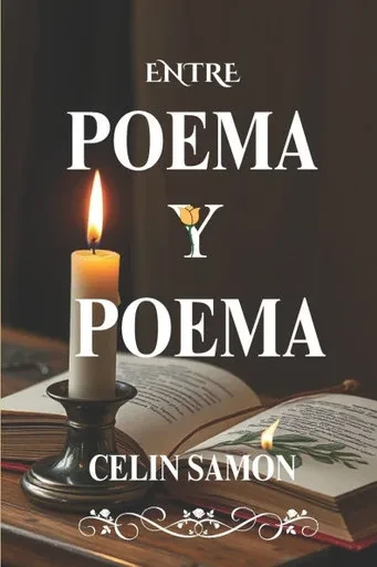 Entre Poema Y Poema: Poemas de Celin Samon