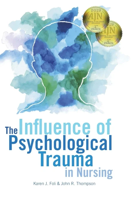 The Influence Of Psychological Trauma In Nursing