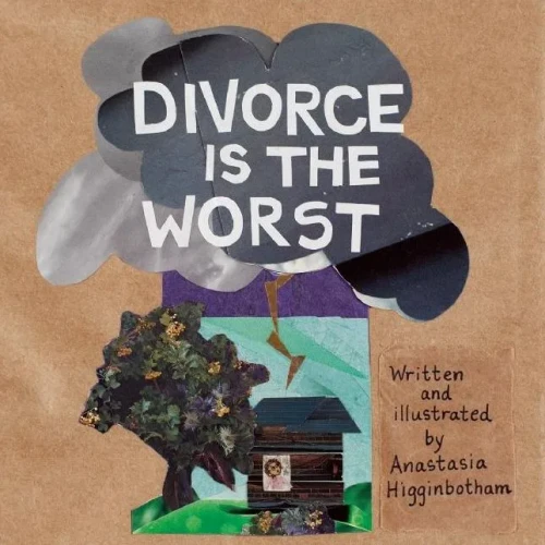 Divorce Is The Worst (Ordinary Terrible Things)