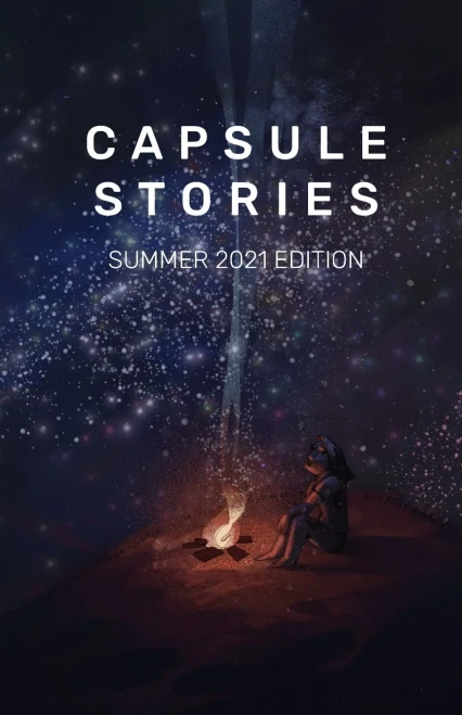 Capsule Stories Summer 2021 Edition: Starry Nights