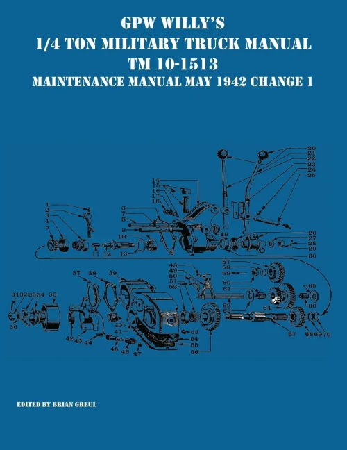 Gpw Willy'S 1/4 Ton Military Truck Manual Tm 10-1513 Maintenance Manual May 1942 Change 1