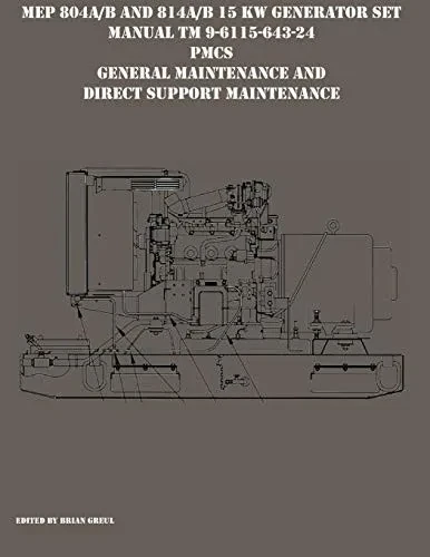 Mep 804A/B And 814A/B 15 Kw Generator Set Manual Tm 9-6115-643-24 Pmcs, General Maintenance And Direct Support Maintenance