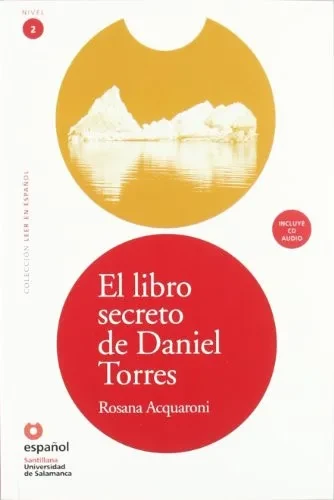 Leer En EspaãOl Nivel 2 El Libro Secreto De Daniel Torres + Cd (Leer En Espanol) (Spanish Edition)