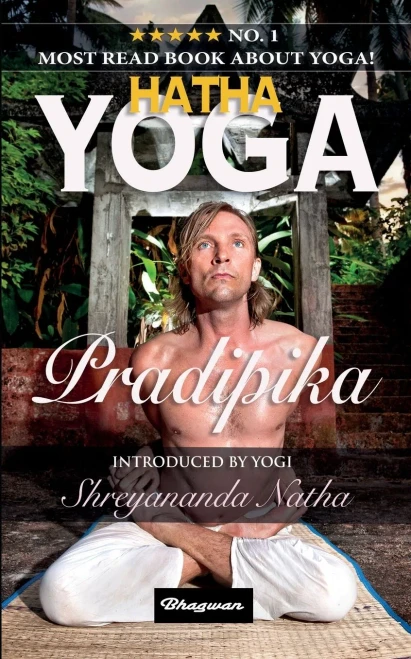 Hatha Yoga Pradipika: Brand New! Introduced By Yogi Shreyananda Natha! (Great Yoga Books)